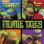 Epic Turtle Tales 9780553524710