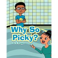 Why so Picky?