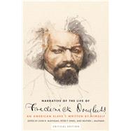 Narrative of the Life of Frederick Douglass, an American Slave, Written by Himself 9780300204711