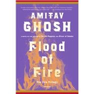 Flood of Fire A Novel 9781250094711