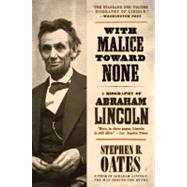 With Malice Toward None : A Biography of Abraham Lincoln 9780060924713