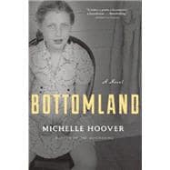 Bottomland A Novel 9780802124715