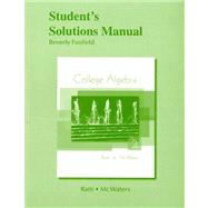 Student Solutions Manual for College Algebra 9780321664716