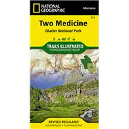 National Geographic Trails Illustrated Map Two Medicine, Glacier National Park, Montana, USA 9781566954716