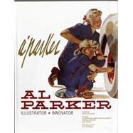 Al Parker: Illustrator, Innovator 9780989014717