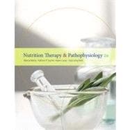 Nutrition Therapy and Pathophysiology, 2nd Edition 9781133384717