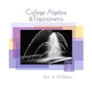 College Algebra and Trigonometry 9780321644718