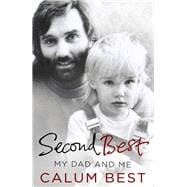 Second Best: My Dad and Me 9780593074718