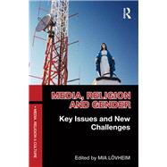 Media, Religion and Gender: Key Issues and New Challenges 9780415504720