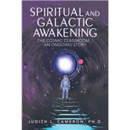 Spiritual and Galactic Awakening 9781982234720