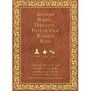Another Boring, Derivative, Piece of Crap Business Book 9781599324722
