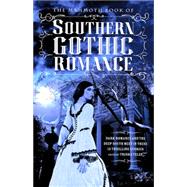 The Mammoth Book of Southern Gothic Romance 9780762454723