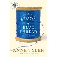 A Spool of Blue Thread 9780804194723