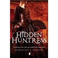 Hidden Huntress 9780857664723