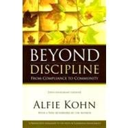 Beyond Discipline : From Compliance to Community 9781416604723