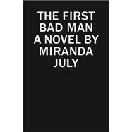 First Bad Man 9781476794723