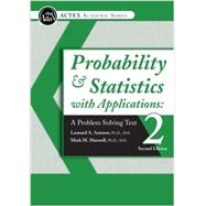 Probability and Statistics with Applications: A Problem Solving Text, 2nd ed. 2015 9781625424723