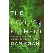 The Devil's Element Phosphorus and a World Out of Balance