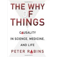 The Why of Things 9780231164726