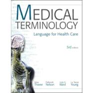 Medical Terminology: Language for Healthcare 9780073374727