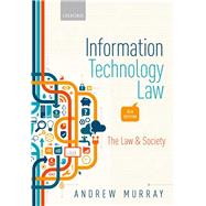 Information Technology Law The Law and Society 9780198804727