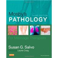 Mosby's Pathology for Massage Therapists 9780323084727