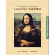 Readings to Accompany Experience Humanities Volume 1 Beginnings through the Renaissance 9780077494728