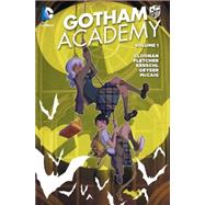 Gotham Academy Vol. 1: Welcome to Gotham Academy (The New 52) 9781401254728