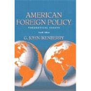 American Foreign Policy : Theoretical Essays