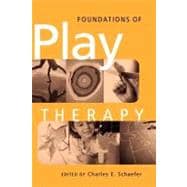 Foundations of Play Therapy 9780471264729