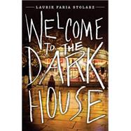Welcome to the Dark House 9781423194729