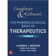 Goodman and Gilman's The Pharmacological Basis of Therapeutics, 13th Edition 9781259584732