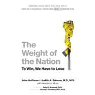 The Weight of the Nation Surprising Lessons About Diets, 