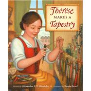 Therèse Makes a Tapestry 9781606064733