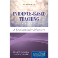 Evidence-Based Teaching in Nursing: A Foundation for Educators 9781284074734
