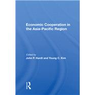 Economic Cooperation In The Asia-pacific Region 9780367014735