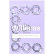 Ethics and the Limits of Philosophy 9781138834736