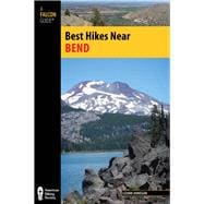 Best Hikes Near Bend 9780762784738