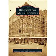 Remembering Maas Brothers 9781467114738