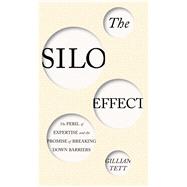 The Silo Effect 9781451644739