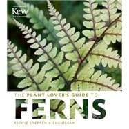 The Plant Lover's Guide to Ferns 9781604694741