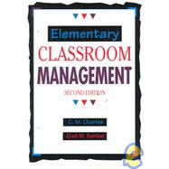 Elementary Classroom Management : A Handbook for Excellence in Teaching