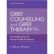 Grief Counseling and Grief Therapy 9780826134745