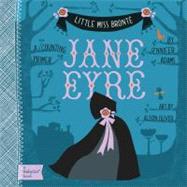 Jane Eyre : A Series of Board Books for Brilliant Babies 9781423624745