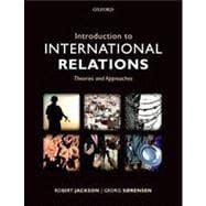 Introduction to International Relations Theories and Approaches 9780199694747