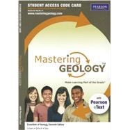 MasteringGeology with Pearson eText -- Standalone Access Card -- for Essentials of Geology 9780321804747