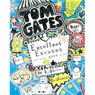 Tom Gates: Excellent Excuses (and Other Good Stuff) 9780763674748