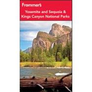 Frommer's Yosemite and Sequoia and Kings Canyon National Parks 9781118074749