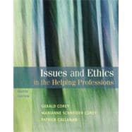 Issues and Ethics in the Helping Professions, 8th Edition 9781133334750