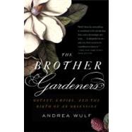The Brother Gardeners 9780307454751